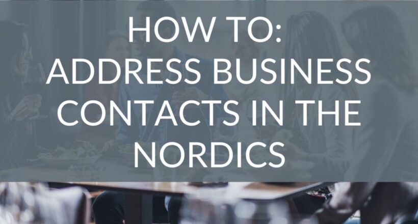 How To Address Business Contacts in the Nordics